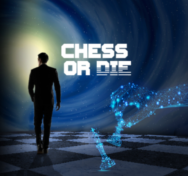 Chess or Die!
